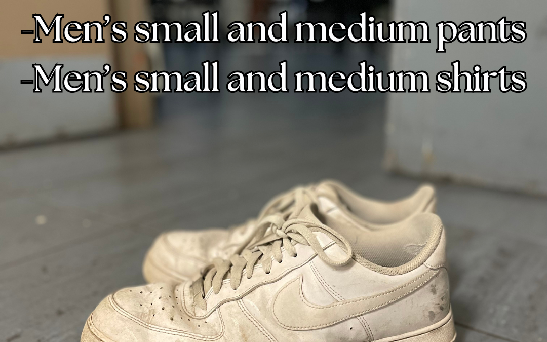 Can you help us with men’s shoes, pants, and shirts?